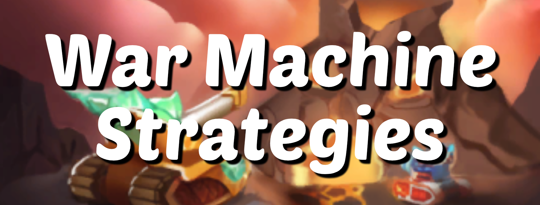 Firestone: Online Idle RPG: Ultimate War Machine strategy guide (2024 - Patch 7.6)