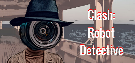 Clash: Robot Detective - Complete Edition