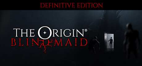 THE ORIGIN: Blind Maid