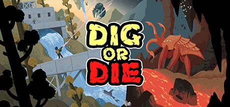 Dig or Die