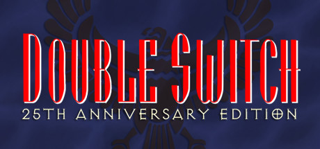 Double Switch - 25th Anniversary Edition