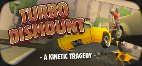 Turbo Dismount